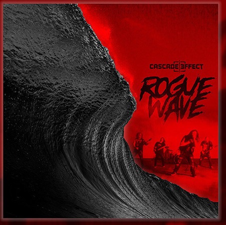 CASCADE EFFECT Release New Single "Rogue Wave" on Eclipse Records
