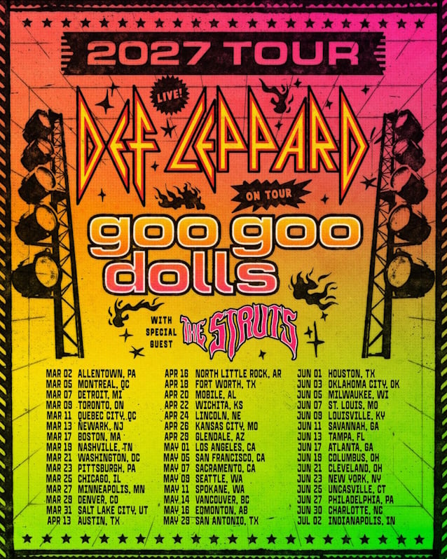 DEF LEPPARD Announce 45-Date 2027 North American Arena Tour With GOO GOO DOLLS And THE STRUTS
