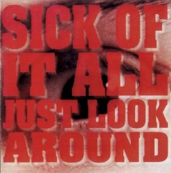 SICK OF IT ALL — Just Look Around
