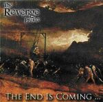 THE REVENGE PROJECT — The End Is Coming..., promo