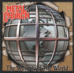 METAL CHURCH — The Weight Of The World