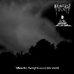 TWILIGHT IS MINE — When the Twilight Covers the World