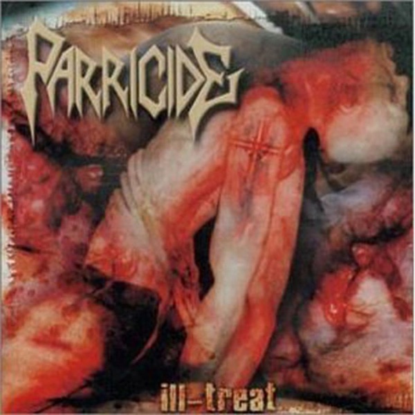 PARRICIDE — Ill-treat