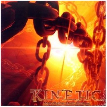 KINETIC — The Chains That Bind Us