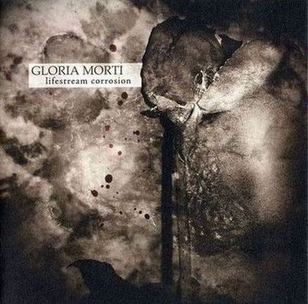 GLORIA MORTI — Lifestream Corrosion