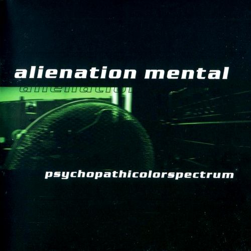 ALIENATION MENTAL — Psychopathicolorspectrum