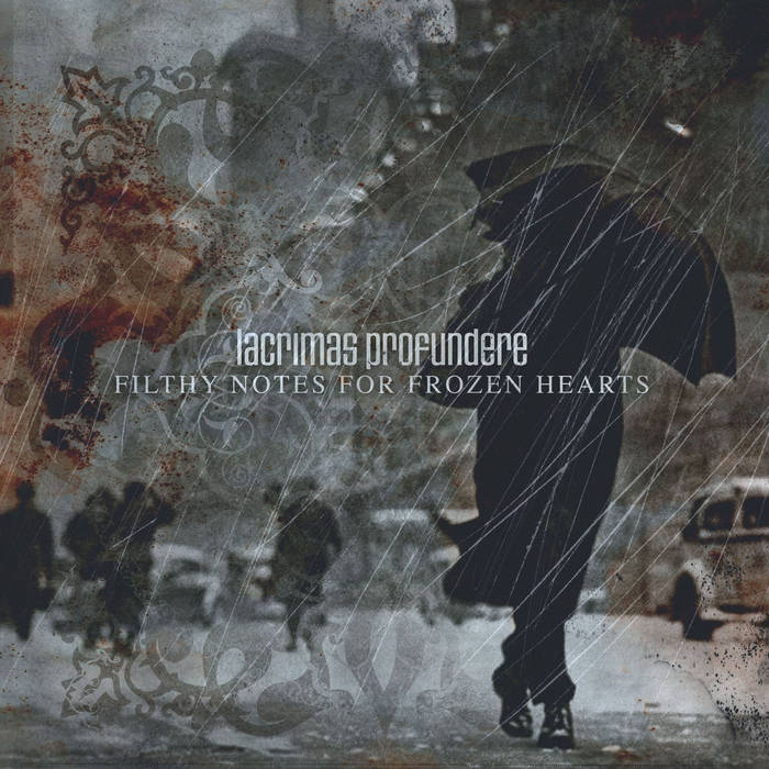 LACRIMAS PROFUNDERE — Filthy Notes For Frozen Hearts
