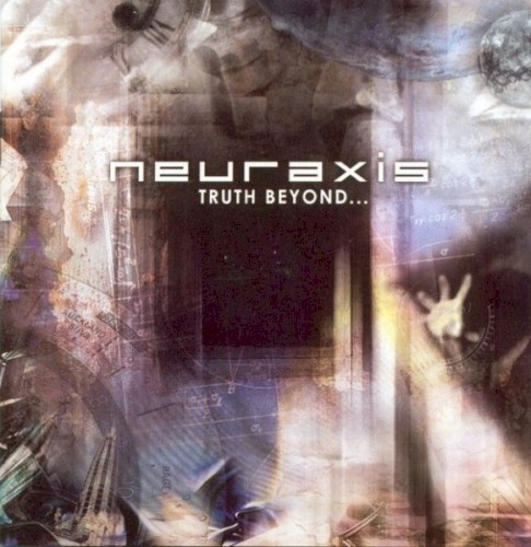 NEURAXIS — Truth Beyond... (+Imagery, Passage Into Forlorn)