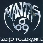 MANTAS — Zero Tolerance, promo