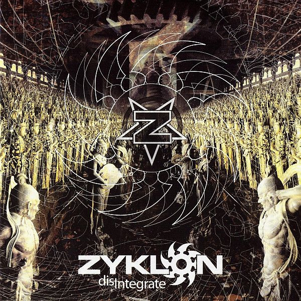 ZYKLON — Disintegrate