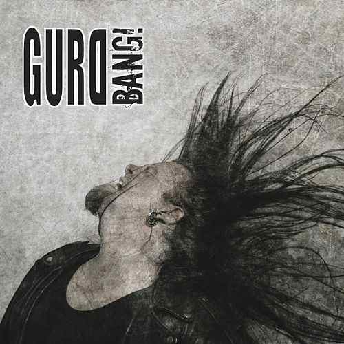 GURD — Bang!