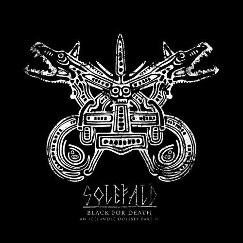 SOLEFALD — Black For Death: An Icelandic Odyssey Part II