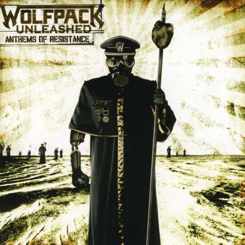 WOLFPACK UNLEASHED — Anthems Of Resistance
