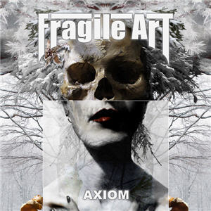 FRAGILE ART — Axiom