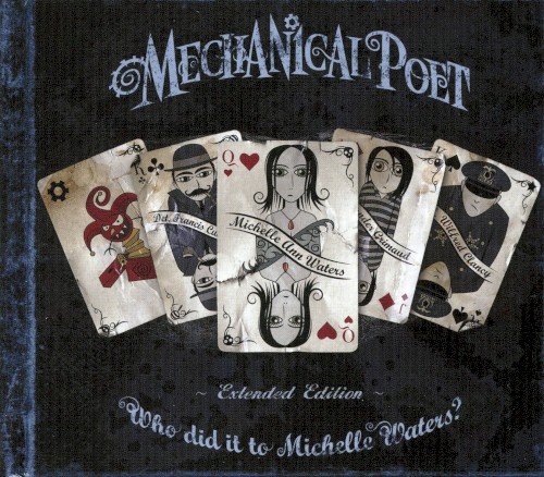 MECHANICAL POET — Who Did it to Michelle Waters? Part 1