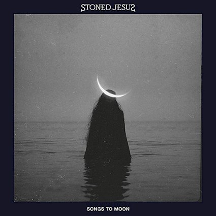 STONED JESUS — обкладинка альбому Songs to Moon