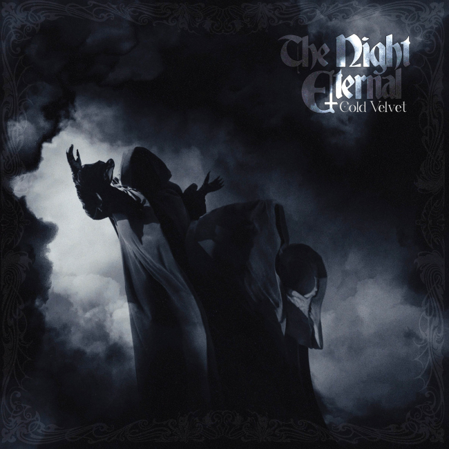 THE NIGHT ETERNAL — Cold Velvet