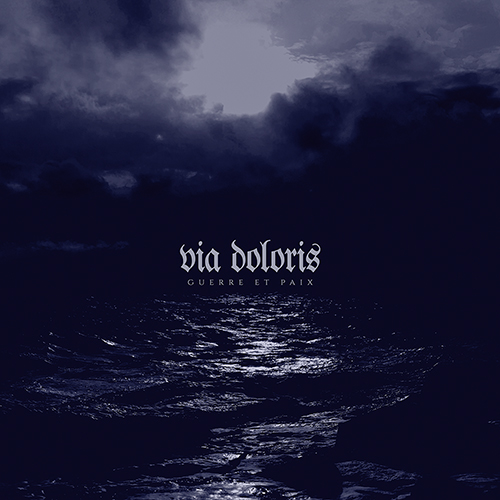 VIA DOLORIS - Guerre et Paix album cover