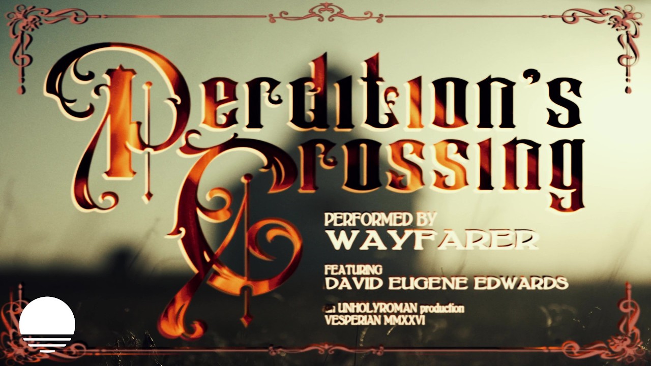 WAYFARER Return With 'Perdition's Crossing' Featuring David Eugene Edwards, Announce 'Riders Of The Setting Sun'